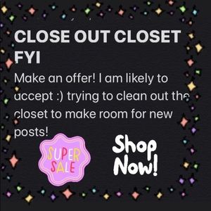 CLOSET SALE!